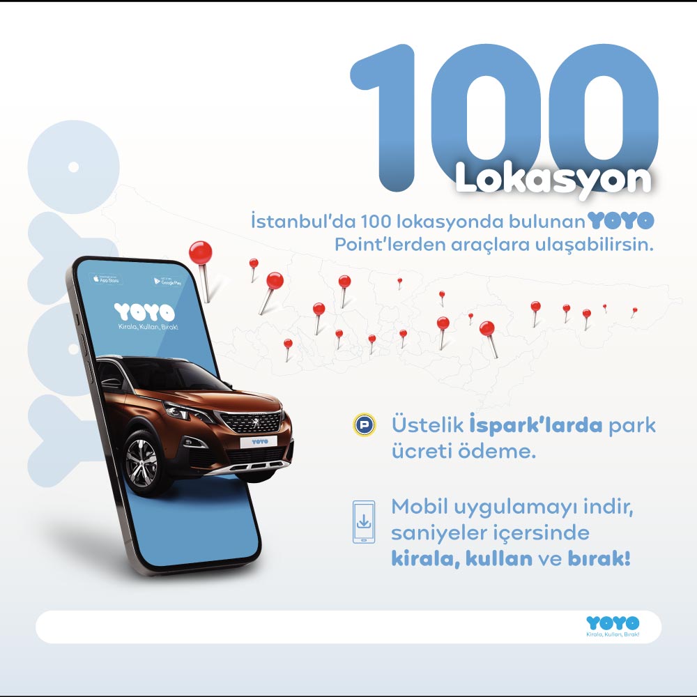 İstanbul'da 100 lokasyonda bulunan YOYO Point'lerden araçlara ulaşabilirsin. 